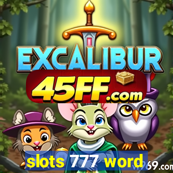 slots 777 word